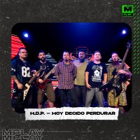 H.D.P- HOY DECIDO PERDURAR