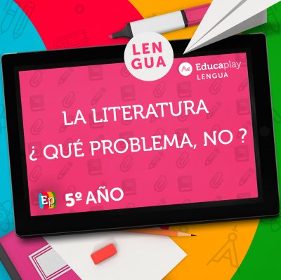001 La Literatura, ¿qué problema, no?