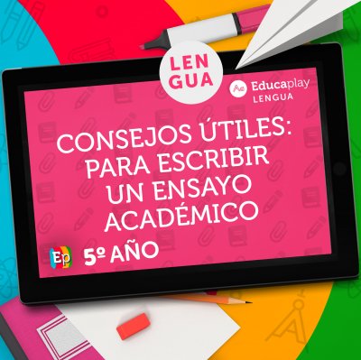 040	Consejos útiles para escribir un ensayo académico