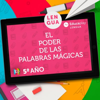 030 El poder de las palabras mágicas